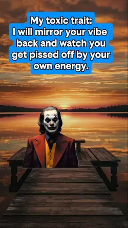 My toxic Trait: