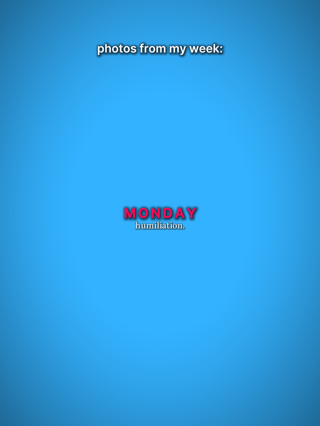 my week