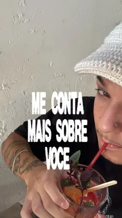 me conta sobre você