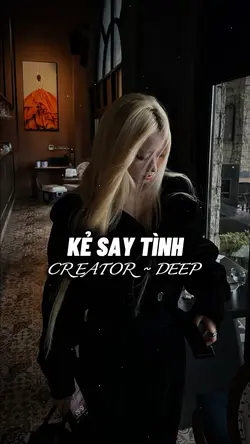 Kẻ Say Tình 