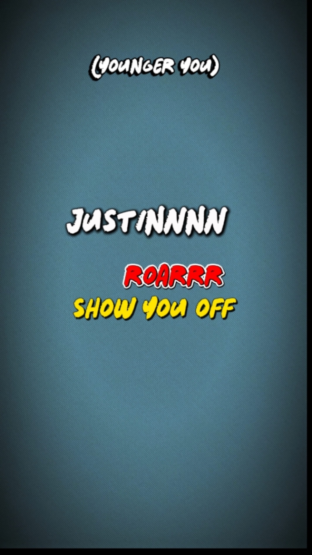 show you off