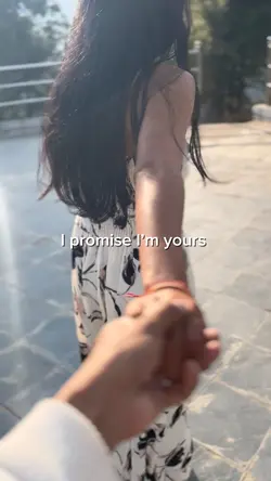 •I promise I’m yours