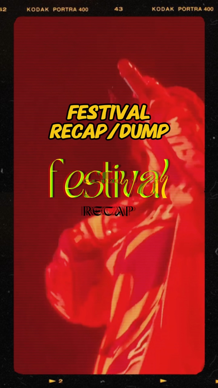 Festival Recap