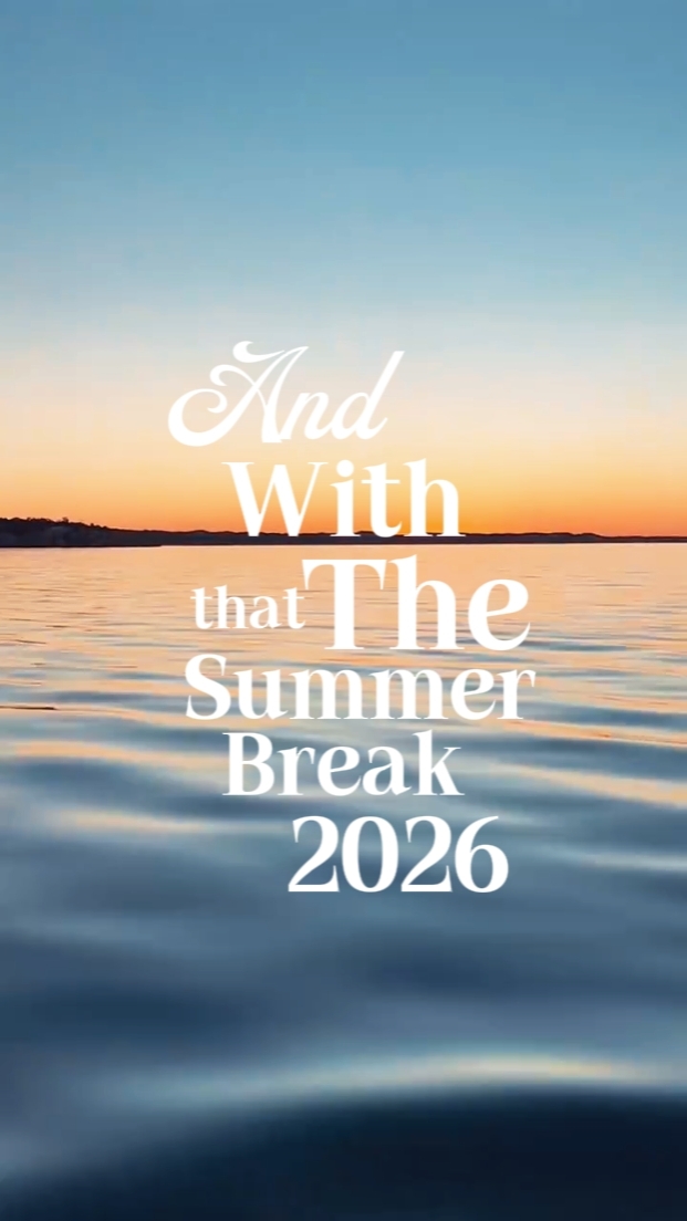 summer break 2026