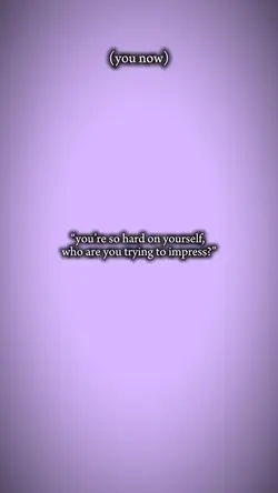 Hard on yourself