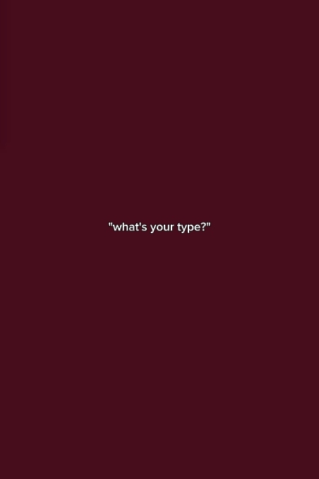 what's your type 