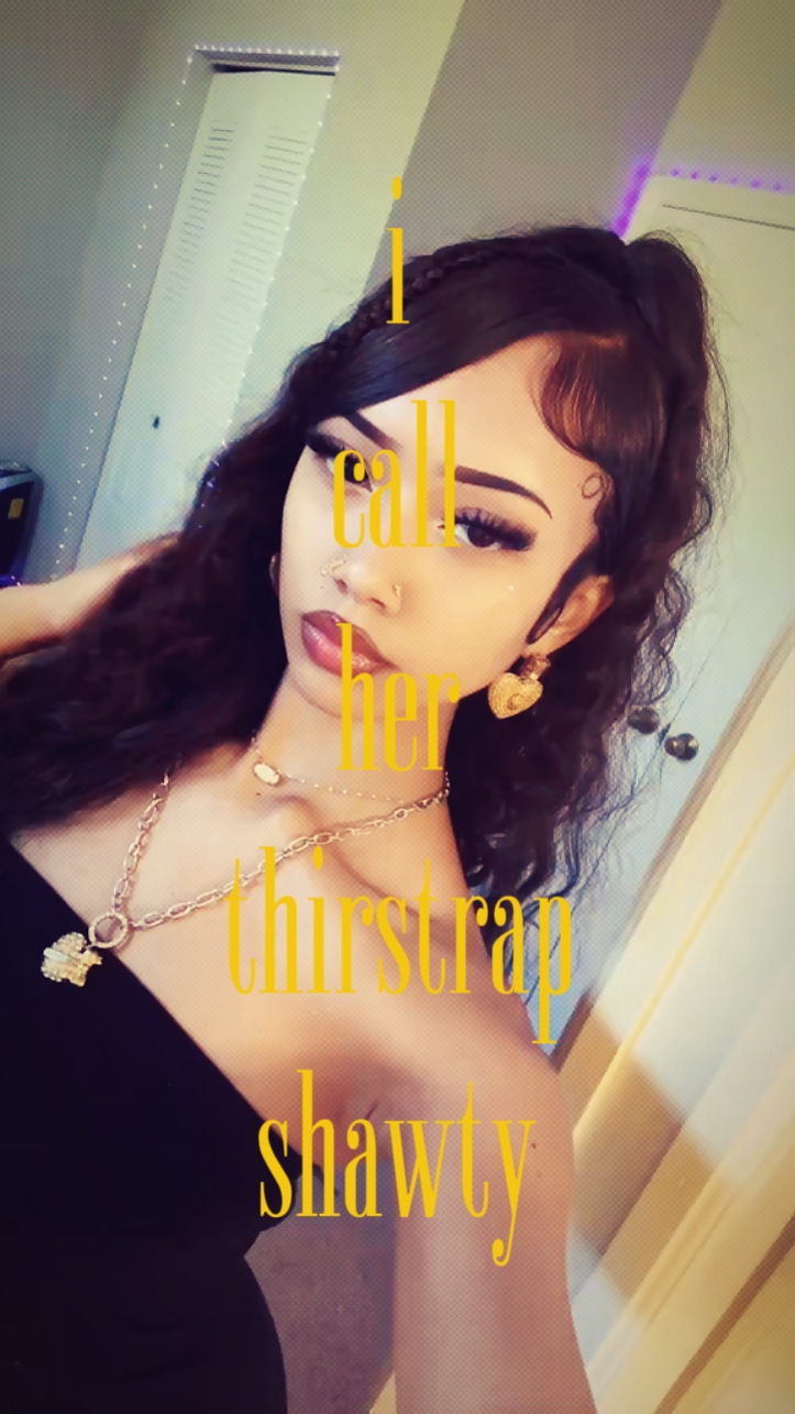 thirstrap shawty