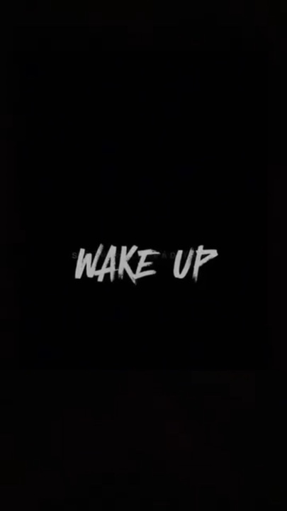WAKE UP
