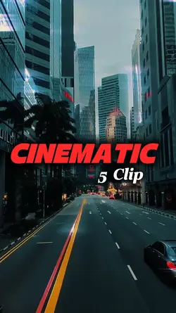 Cinematic 5 Clip