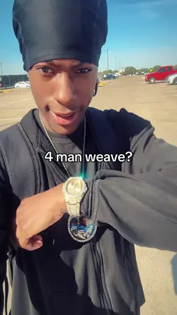 4 man weave ?