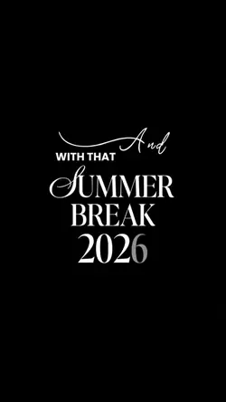 summer break 2026