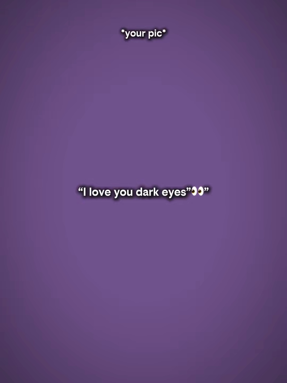 dark eyes