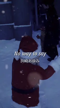No way to say/浜崎あゆみ