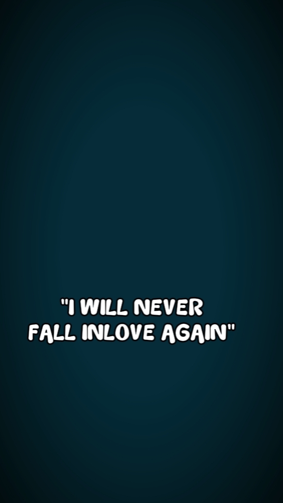 never fall inlove