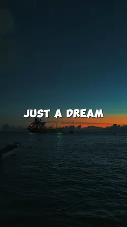 Just A Dream
