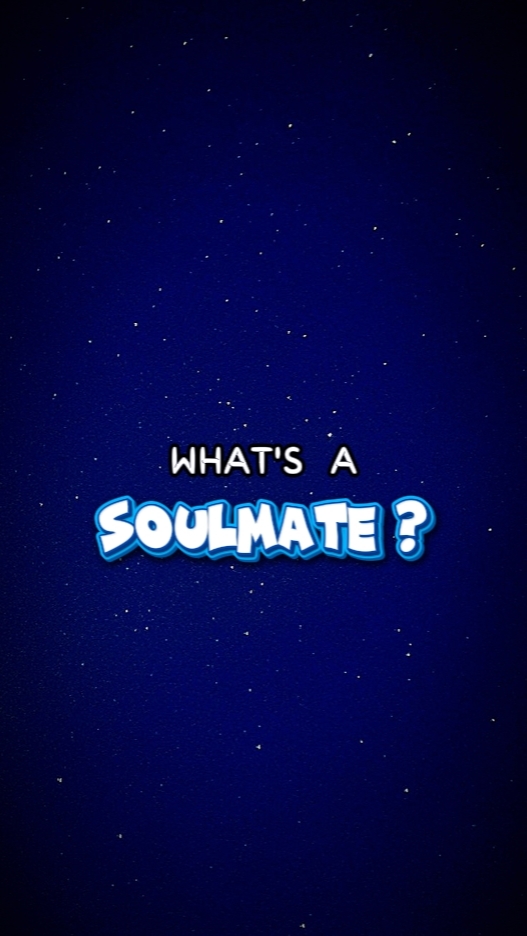 who's  ur soulmate?