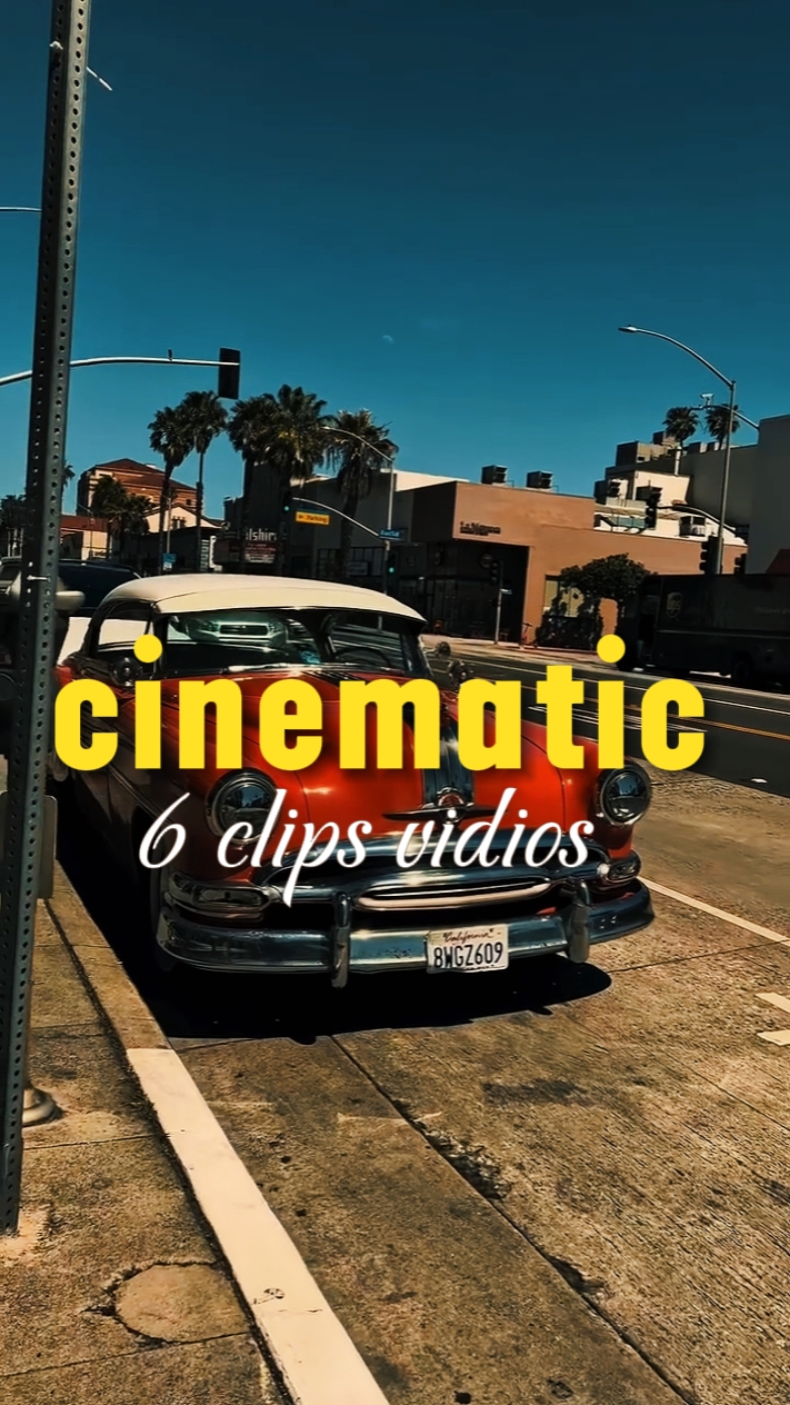 6 clips cinematic 