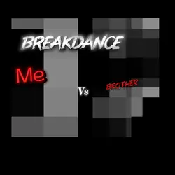 Me Vs. Brother 