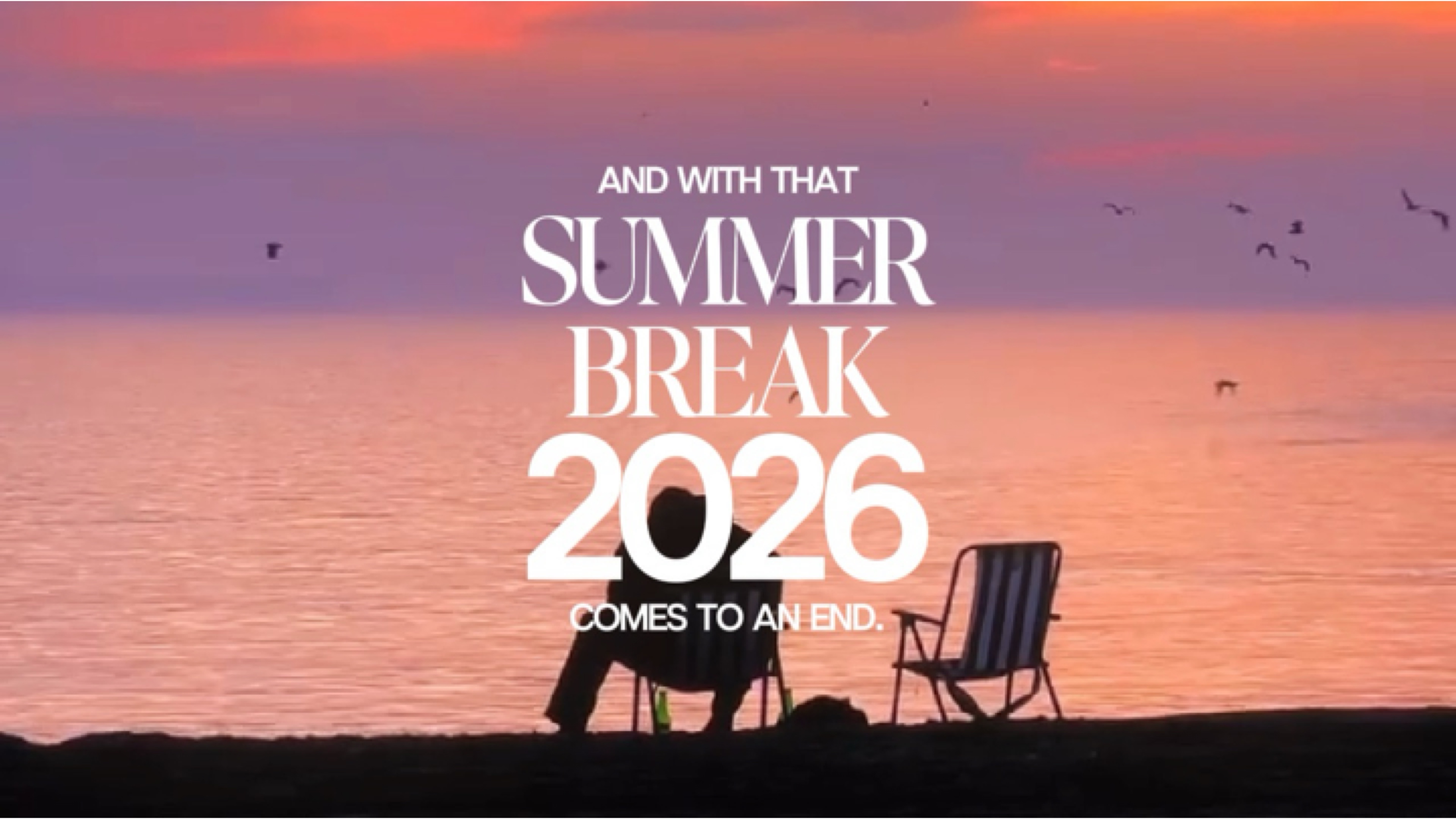 Summer break 2026