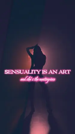 Sensuality is an art