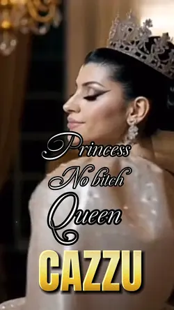 Princess queen CAZZU