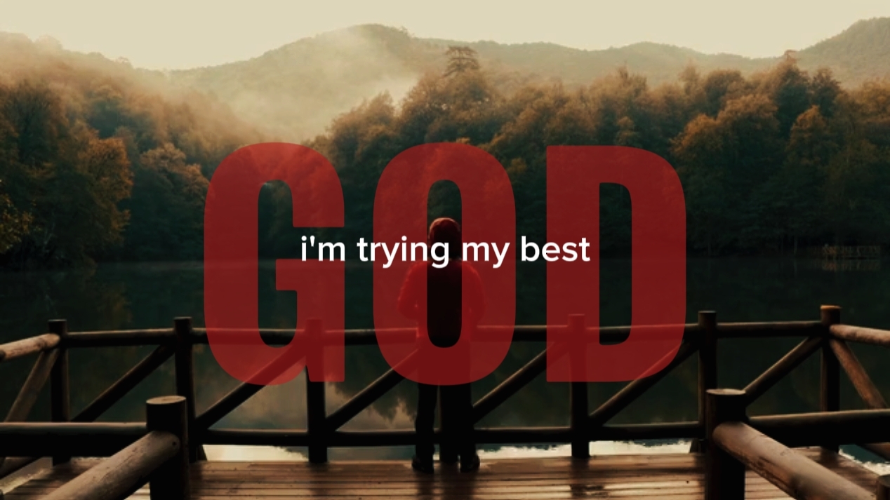 i'm trying my best