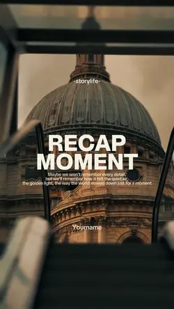 Recap moments