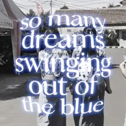 so many dreams