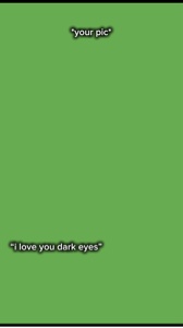 Ilove your dark eyes