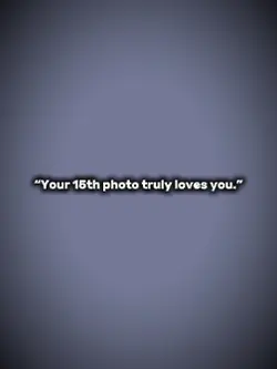 your 15th photo