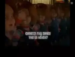 chucky sapladı