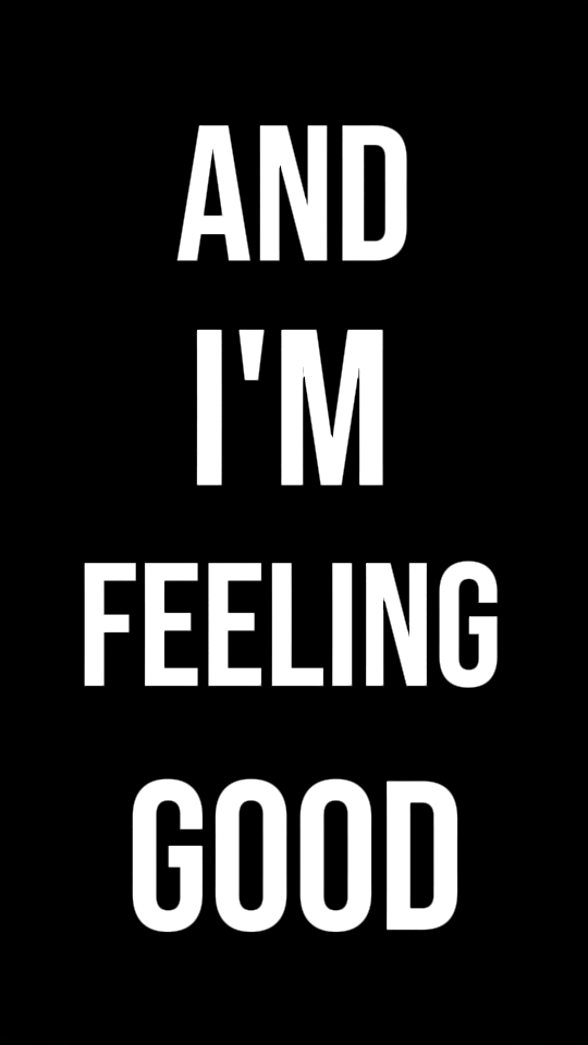 feeling good