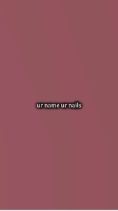 Dein Name deine Nägel