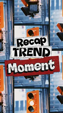 RECAP MOMENT