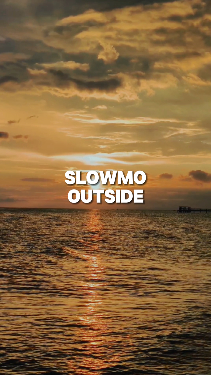 Outside Slowmo
