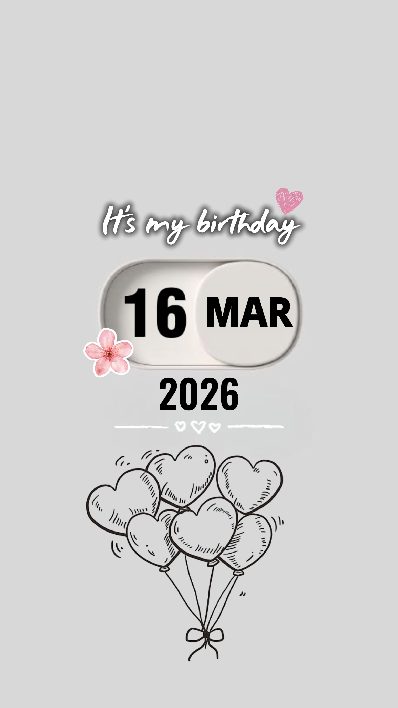My Birthday 16 MARCH