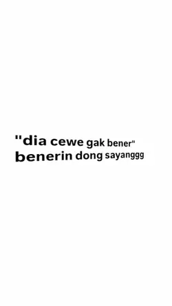 dia cewe ga bener 