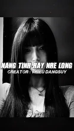 NẶNG TÌNH HAY NHẸ LO