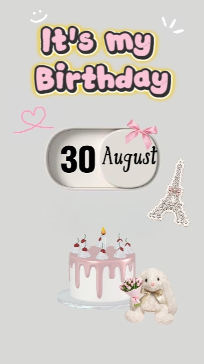 My Birthday 30 Aug