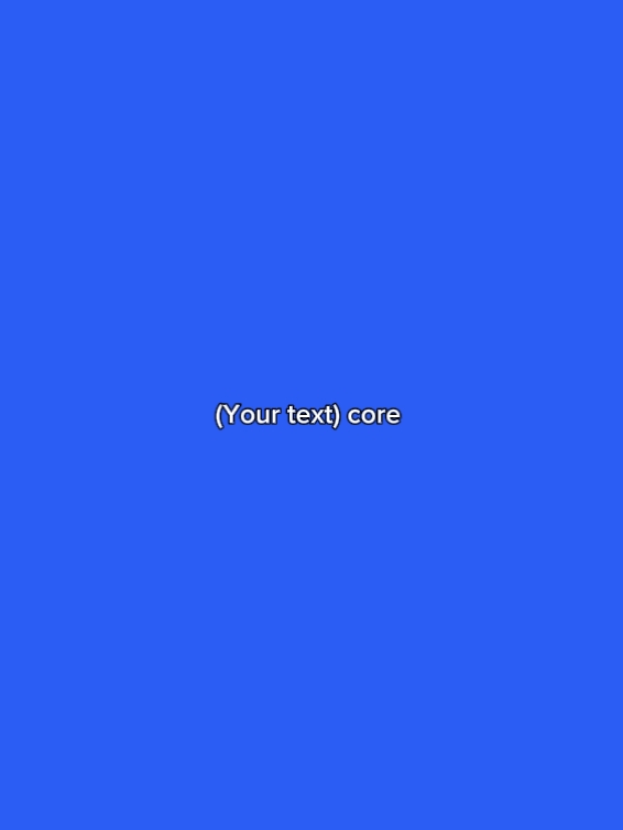 Your text core