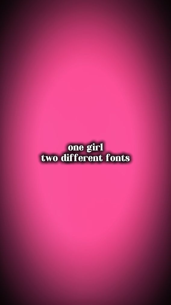 1 girl two different