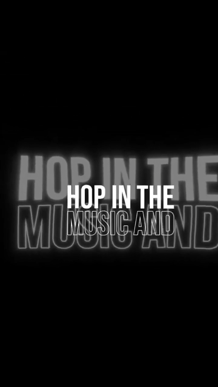 HOP IN THE MUSIC
