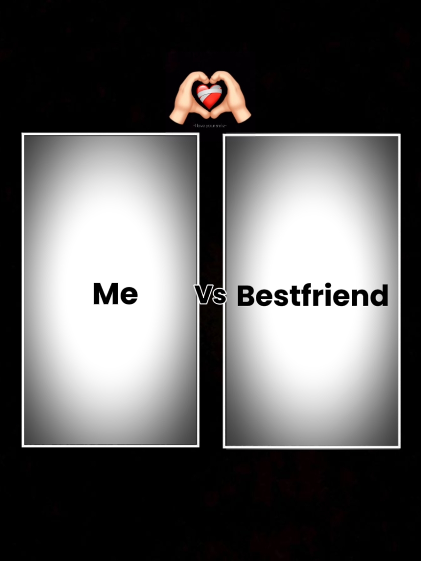 MOI vs meilleur ami 