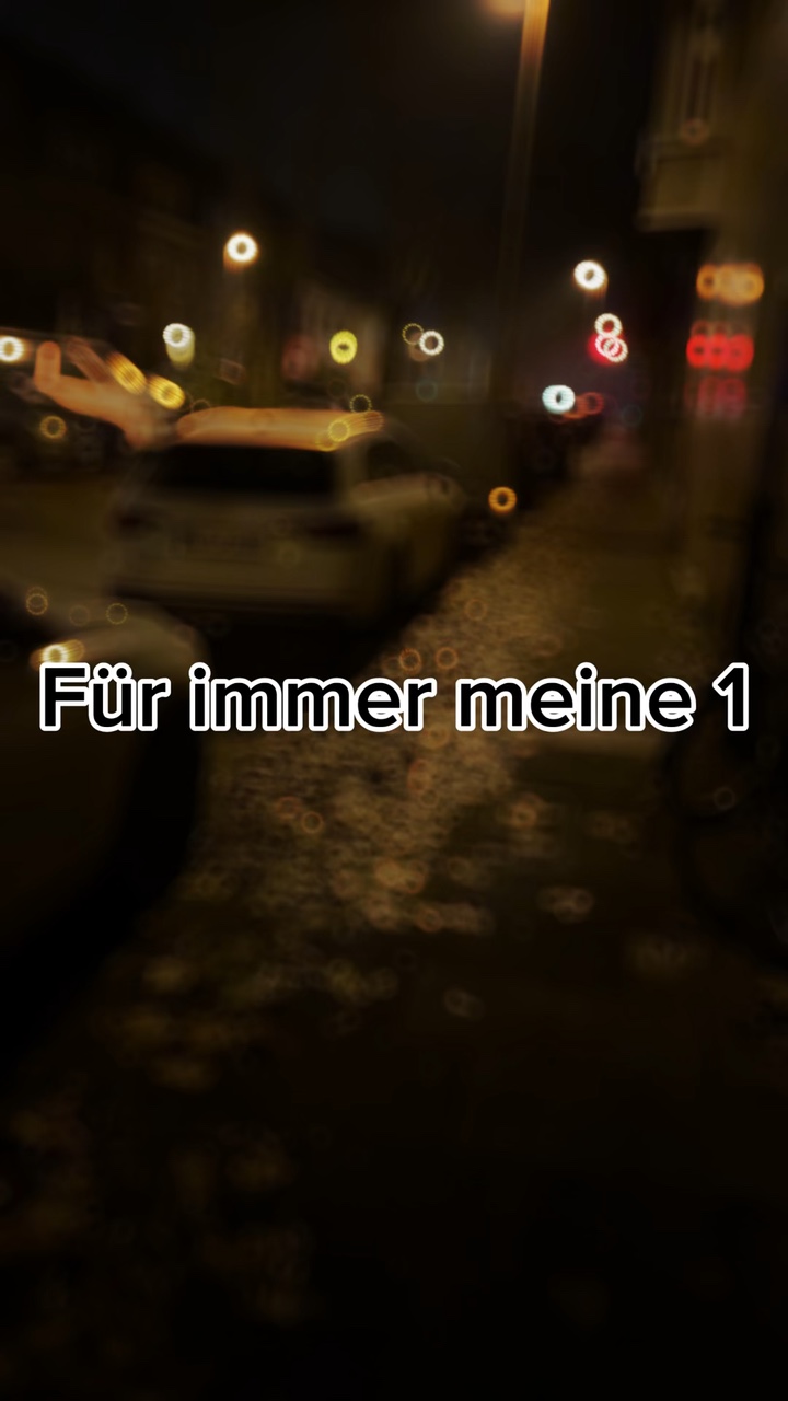 Für immer meine 1🎶