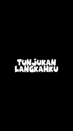 Tunjukan Langkahku