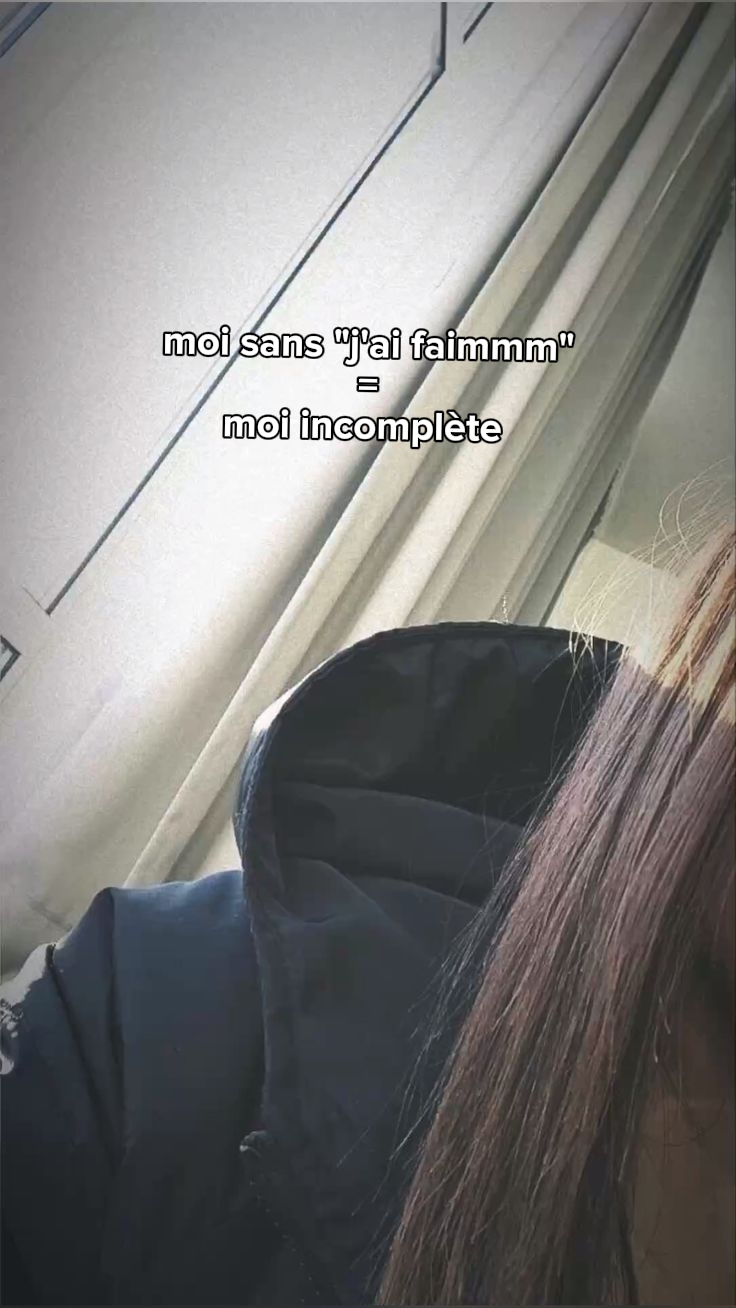 j'ai tt le tmps faim