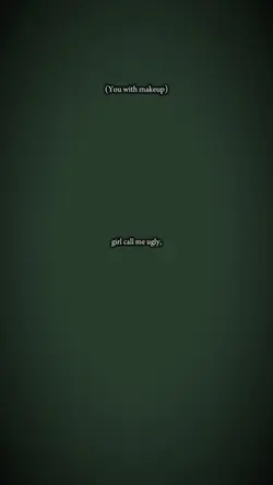 Girl call me ugly✨🤨