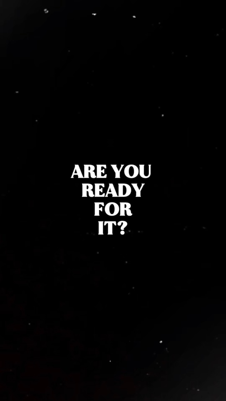 Are you ready for it