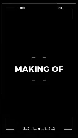 MAKING OF