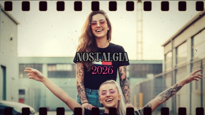 NOSTALGIA 2026